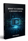 What Is Coding? A Beginner's Guide